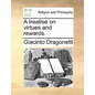 A Treatise on Virtues and Rewards. - Paperback