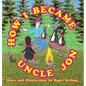 How I Became Uncle Jon - Hardcover