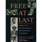 Free at Last: A History of the Civil Rights Movement and Those Who Died in the Struggle - Paperback