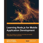 Learning Node.js for Mobile Application Development - Paperback