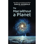 The Man Without a Planet - Paperback