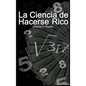 La Ciencia de Hacerse Rico - Hardcover