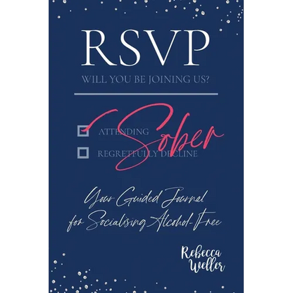 RSVP Sober: Your Guided Journal for Socialising Alcohol-Free - Paperback