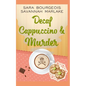 Decaf Cappuccino & Murder - Paperback