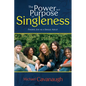 Power and Purpose of Singleness: Finding Joy as a Single Adult - Paperback