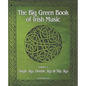 The Big Green Book Of Irish Music, Vol. 1: Single Jigs, Double Jigs & Slip Jigs - Paperback
