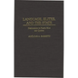 Language, Elites, and the State: Nationalism in Puerto Rico and Quebec - Hardcover