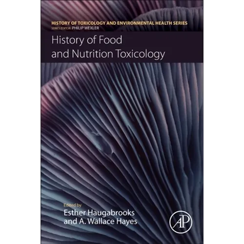 History of Food and Nutrition Toxicology - Paperback