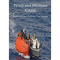 Piracy and Maritime Crime: Historical and Modern Case Studies - Paperback