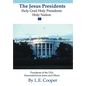 The Jesus Presidents: Holy Grail Holy Presidents Holy Nation - Hardcover