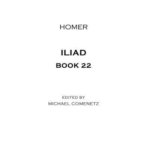 Iliad: Book 22 - Paperback