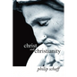 Christ and Christianity - Paperback