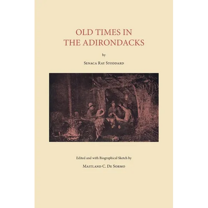Old Times in the Adirondacks - Paperback