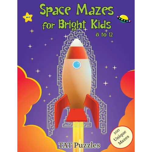 Space Mazes for Bright Kids: 8-12 - Paperback