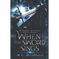 When the Sword Sings: A Rascal of Laray Novel, Book 1 - Paperback