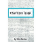 Chief Corn Tassel - Hardcover