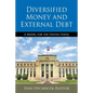 Diversified Money and External Debt: A Model for the United States - Paperback