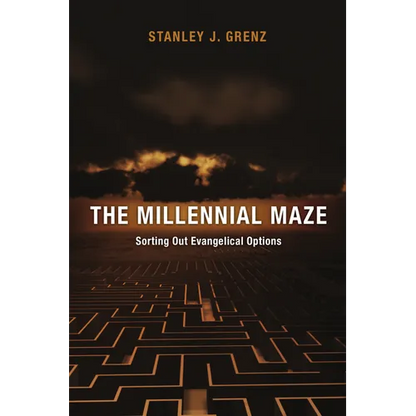 The Millennial Maze: Sorting Out Evangelical Options - Paperback