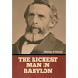 The Richest Man in Babylon - Hardcover