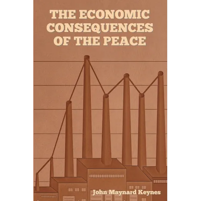 The Economic Consequences of the Peace - Paperback