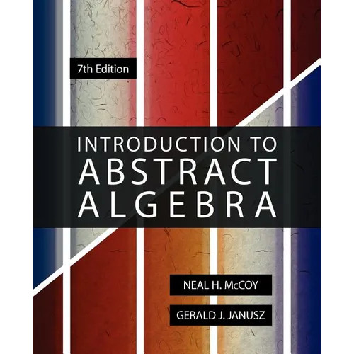 Introduction to Abstract Algebra, 7th Edition - Paperback