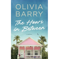 The Hours In Between - Paperback