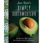 Jane Butel's Simply Southwestern: Authentic Recipes for Enduring Traditions - Paperback