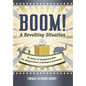 Boom! a Revolting Situation: The Failure of Ideological Politics and the Disappointment of Ideological Government - Hardcover
