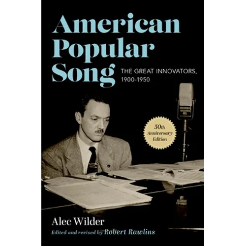 American Popular Song: The Great Innovators, 1900-1950 - Paperback