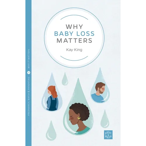 Why Baby Loss Matters - Paperback