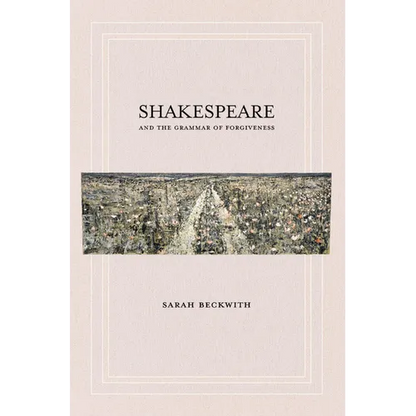 Shakespeare and the Grammar of Forgiveness - Paperback