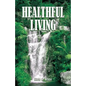 Healthful Living - Paperback