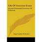 Life Of Governor Evans: Second Territorial Governor Of Colorado - Paperback