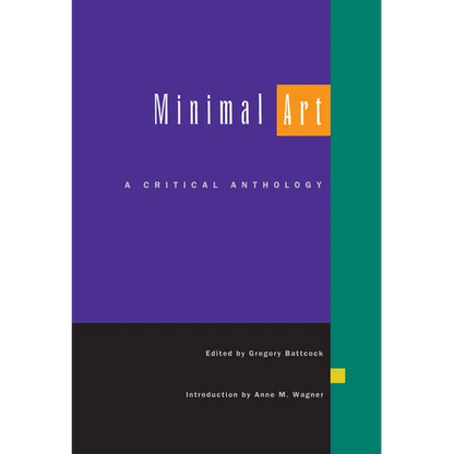 Minimal Art: A Critical Anthology - Paperback