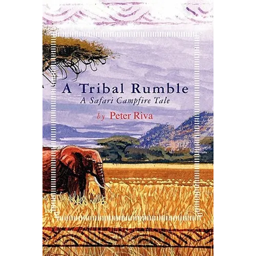 A Tribal Rumble: A Safari Campfire Tale - Paperback
