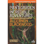 Pan's Garden / Incredible Adventures - Paperback