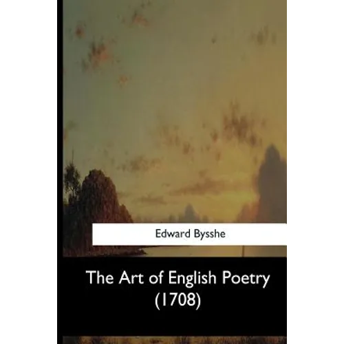 The Art of English Poetry (1708) - Paperback