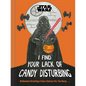 Star Wars: I Find Your Lack of Candy Disturbing: Halloween Greetings from a Galaxy Far, Far Away. . . . - Hardcover