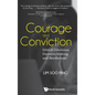 Courage and Conviction: Ethical Dilemmas, Decision-Making, and Resolutions - Hardcover