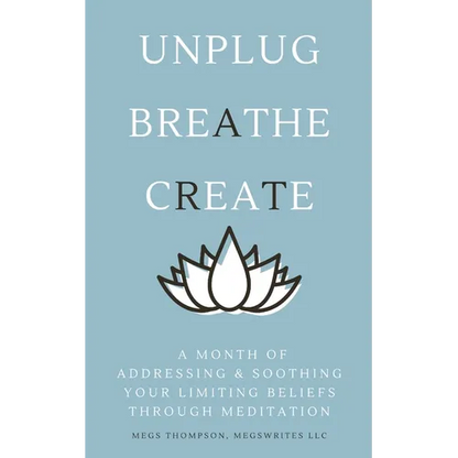A Month of Addressing & Soothing Your Limiting Beliefs Through Meditation - Paperback