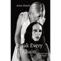 Break Every Chain: A Collection of Poetry - Paperback