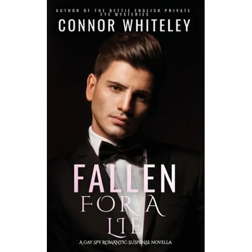 Fallen For A Lie: A Gay Spy Romantic Suspense Novella - Paperback