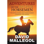 Adventures of the Bronze Horsemen: The Botai People and Their Horses Changed the World - Paperback