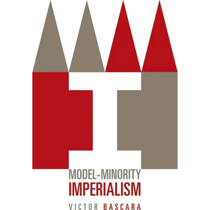 Model-Minority Imperialism - Paperback