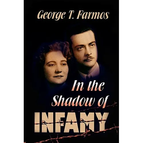 In the Shadow of Infamy - Hardcover