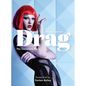 Drag: Mini: The Complete Story with New Foreword by Fenton Bailey - Paperback