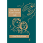 Our Faith: God's Great Gift: Our Holy Faith Series - Paperback