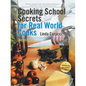 Cooking School Secrets for Real World Cooks: Second Edition - Paperback