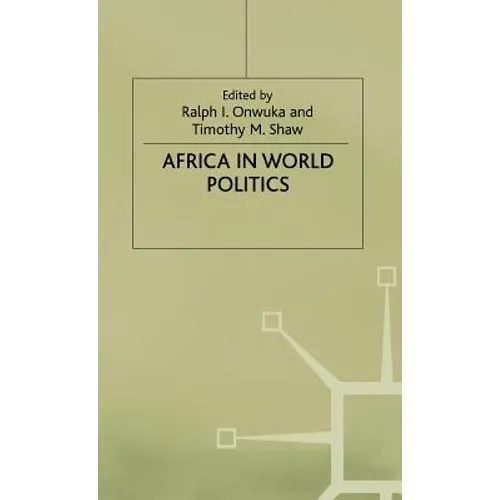 Africa in World Politics: Into the 1990s - Hardcover