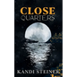 Close Quarters: Special Edition - Paperback